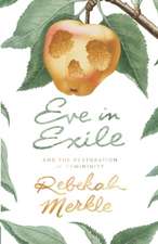 Eve in Exile and the Restoration of Femininity