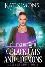 The Trouble with Black Cats and Demons