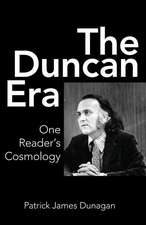 The Duncan Era: One Reader's Cosmology