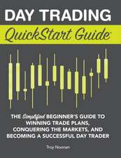 Day Trading QuickStart Guide