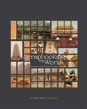 Scrapbooking the World