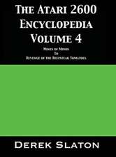 The Atari 2600 Encyclopedia Volume 4