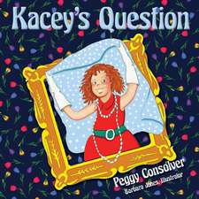 Kacey's Question....