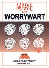 Marie and Worrywart: Comics About Anxiety