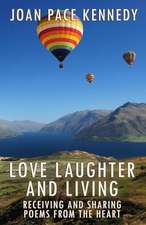 Love, Laughter, and Living