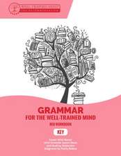 Key to Red Workbook – A Complete Course for Young Writers, Aspiring Rhetoricians, and Anyone Else Who Needs to Understand How English Works