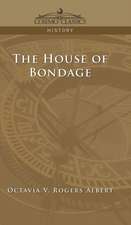 House of Bondage