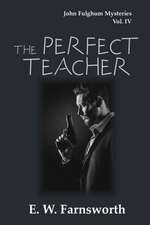 The Perfect Teacher