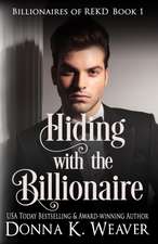 Hiding with the Billionaire