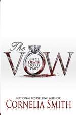 The Vow: Until Death Do Us Part