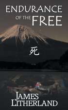 Endurance of the Free (Miraibanashi, Book 3)