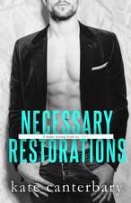 Necessary Restorations