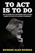 To ACT Is to Do