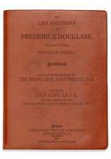 The Life and Times of Frederick Douglass