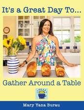 It's a Great Day To... Gather Around a Table