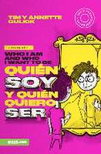 Quién Soy Y Quién Quiero Ser (Bilingüe)