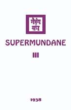 Supermundane III