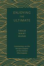 Enjoying the Ultimate: Commentary on the Nirvana Chapter of the Chinese Dharmapada