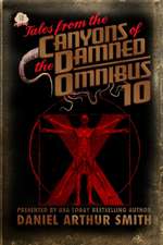 Tales from the Canyons of the Damned: Omnibus 10