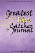 Greatest Idea Catcher Journal