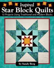 Inspired Star Block Quilts