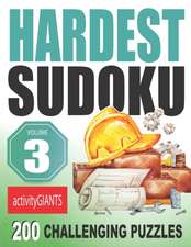 Hardest Sudoku Volume 3 200 Challenging Puzzles