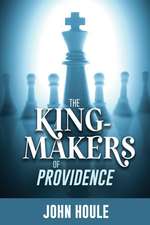 The King-Makers of Providence