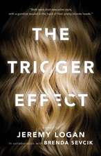 The Trigger Effect