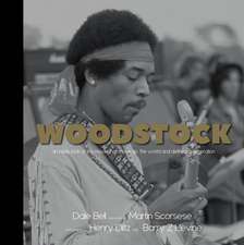 Woodstock: A Photographic Look at the Movie That Shook Up the World and Defined a Generation