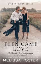 Then Came Love