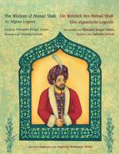 The Wisdom of Ahmad Shah -- Die Weisheit des Ahmad Shah