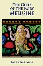 The Gifts of the Fairy Melusine