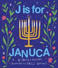 J is for Januca