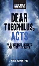 Dear Theophilus, Acts