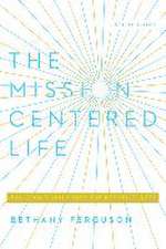 Mission-Centered Life