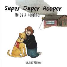 Super Duper Hooper Helps A Neighbor