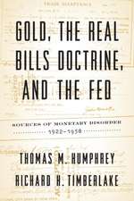 Gold, the Real Bills Doctrine, and the Fed