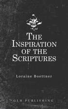 The Inspiration Of The Scriptures