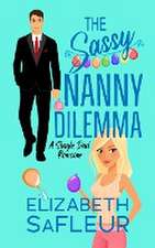 The Sassy Nanny Dilemma