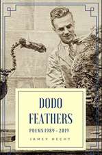 Dodo Feathers: Poems 1989-2019