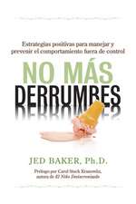 No Más Derrumbes / No More Meltdowns