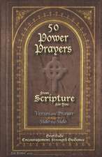 50 POWER PRAYERS from SCRIPTURE for YOU - Verses and Prayer Side-By-Side: Gratitude Encouragement Strength Guidance (Classic Cover with Cross)