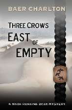 Three Crows East of Empty