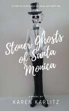 Stoner Ghosts of Santa Monica