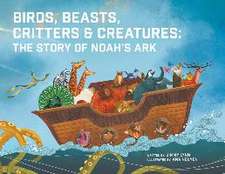 Lynn, J: Birds, Beasts, Critters & Creatures