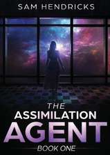 The Assimilation Agent