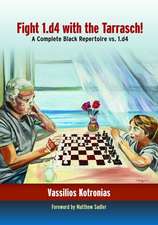 Fight 1.D4 with the Tarrasch!: A Complete Black Repertoire vs. 1.D4