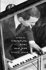 Notes on Literature, Film, and Jazz