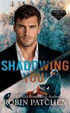 Shadowing You