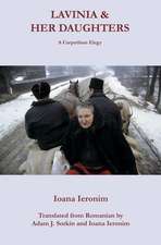 Lavinia & Her Daughters: A Carpathian Elegy